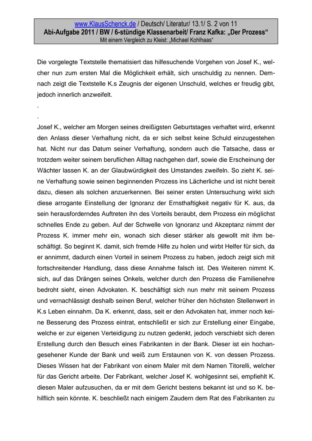 www.KlausSchenck.de / Deutsch/ Literatur/ 13.1/ S. 1 von 9
Abi-Aufgabe 2011 / BW / 6-stündige Klassenarbeit/ Franz Kafka: „Der Prozess"
Mit 