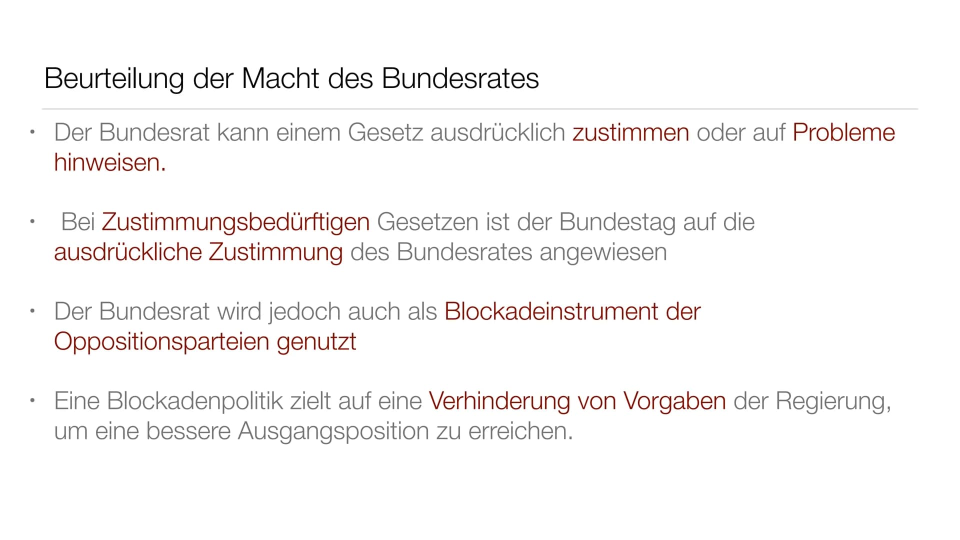 Der deutsche Bundesrat Allgemein Definition Bundesrat
●
Der Bundesrat ist ein Verfassungsorgan der Bundesrepublik Deutschland.
Welches die L