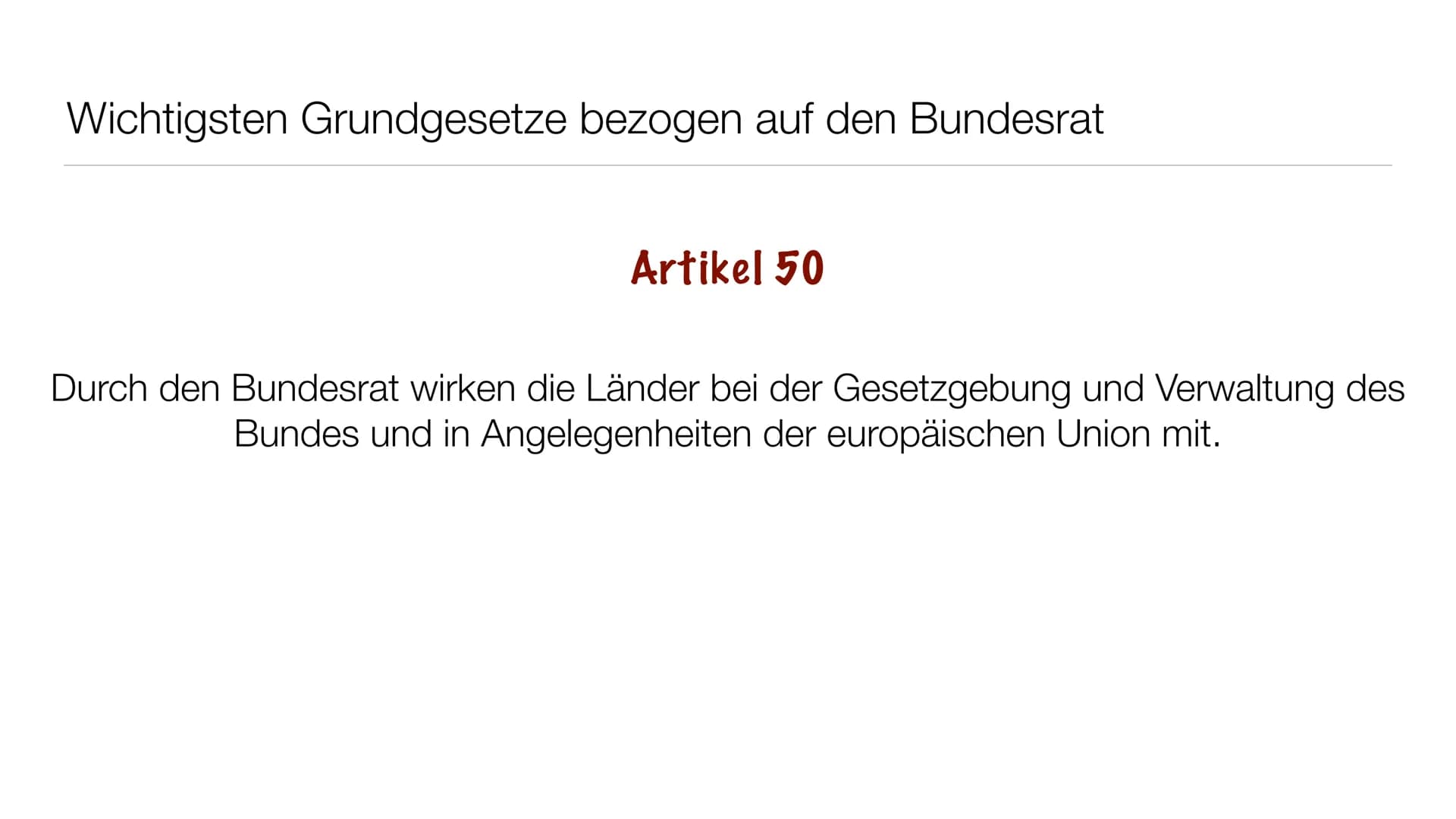 Der deutsche Bundesrat Allgemein Definition Bundesrat
●
Der Bundesrat ist ein Verfassungsorgan der Bundesrepublik Deutschland.
Welches die L