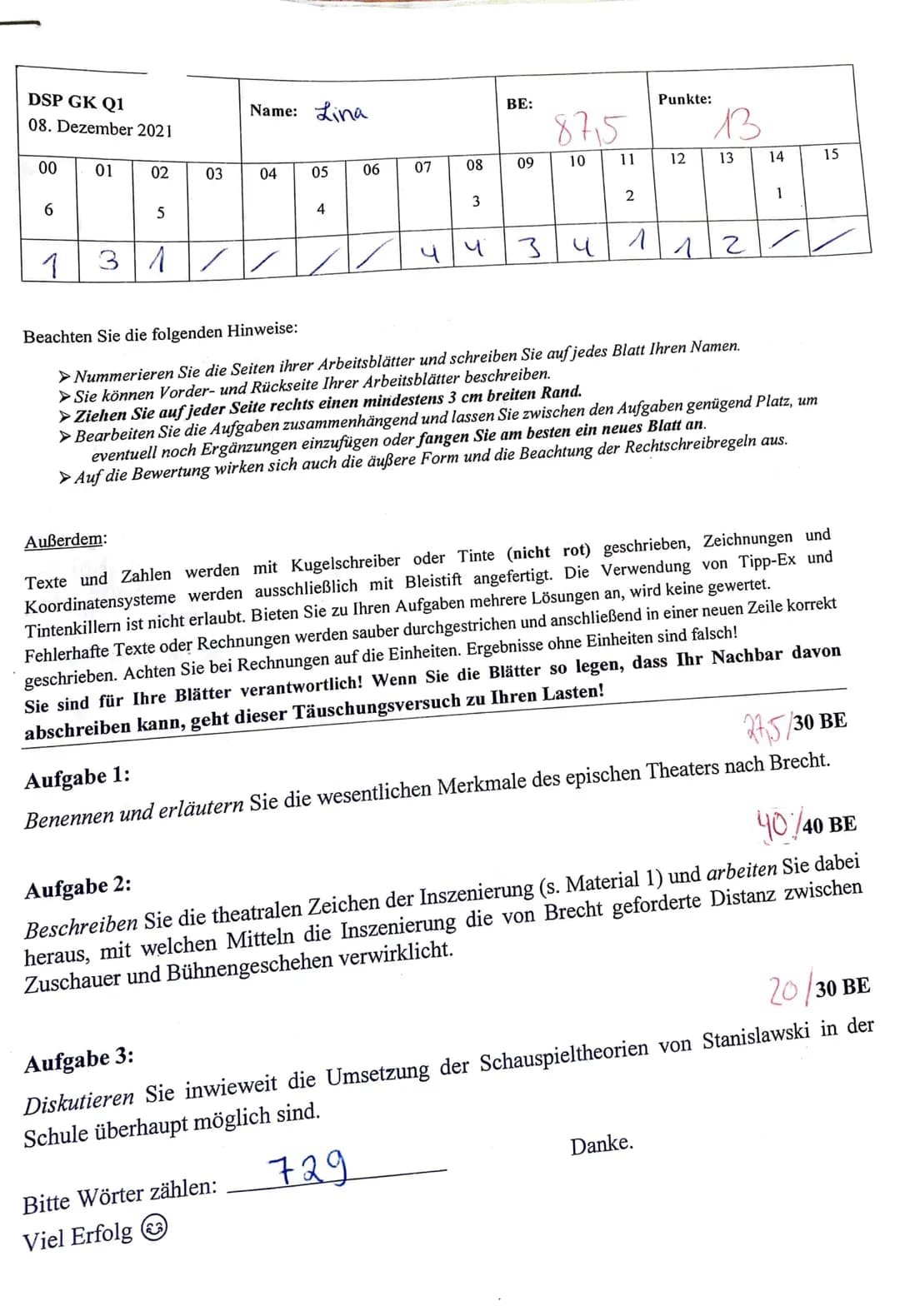 DSP GK Q1
08. Dezember 2021
00
6
1
01
02 03 04 05 06
5
31
Außerdem:
Name: Lina
4
07
08
3
Bitte Wörter zählen:
Viel Erfolg
BE:
09
8715
10
34
