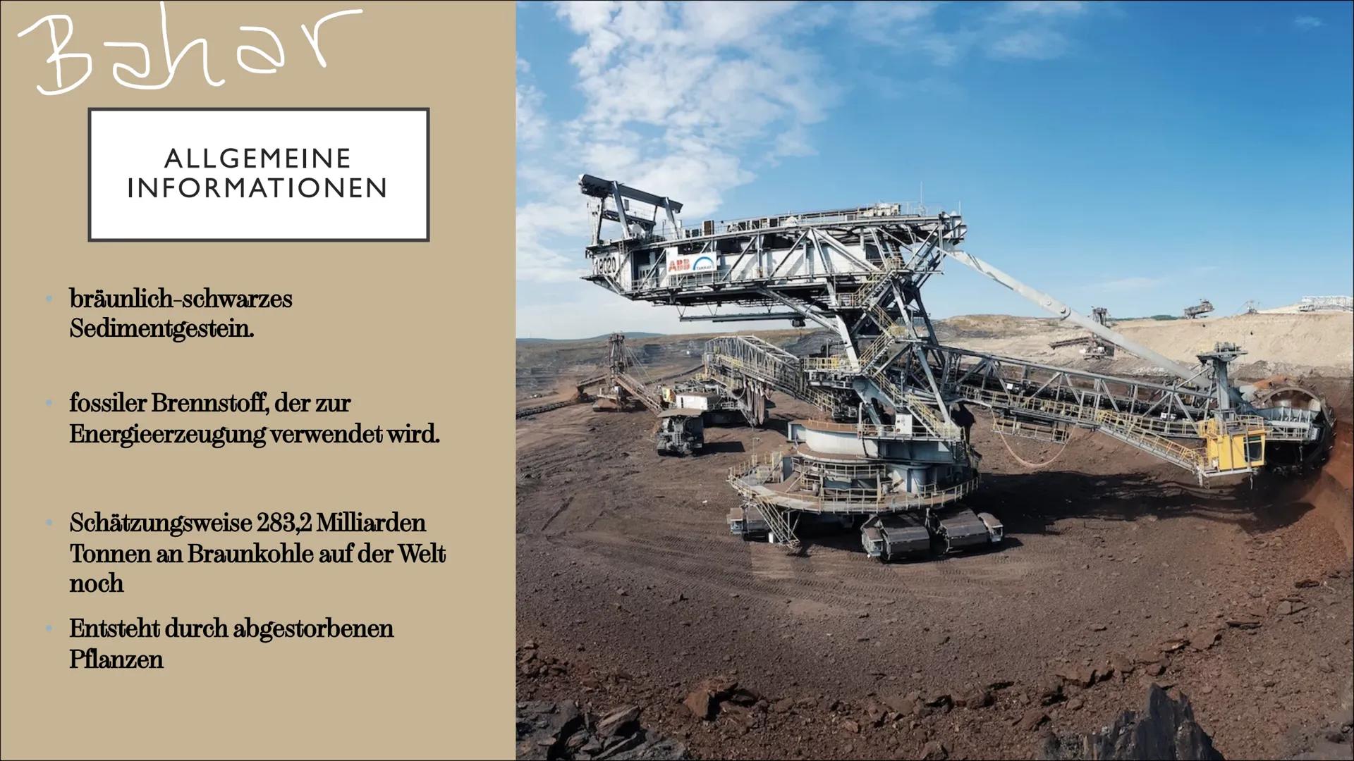 $\,Emi$

BRAUNKOHLE

Von Chiara, Samantha, Bahar und Emily Inhalt

chiara

- Allgemeine Informationen
- Entstehung von Braunkohle
- Braunkoh