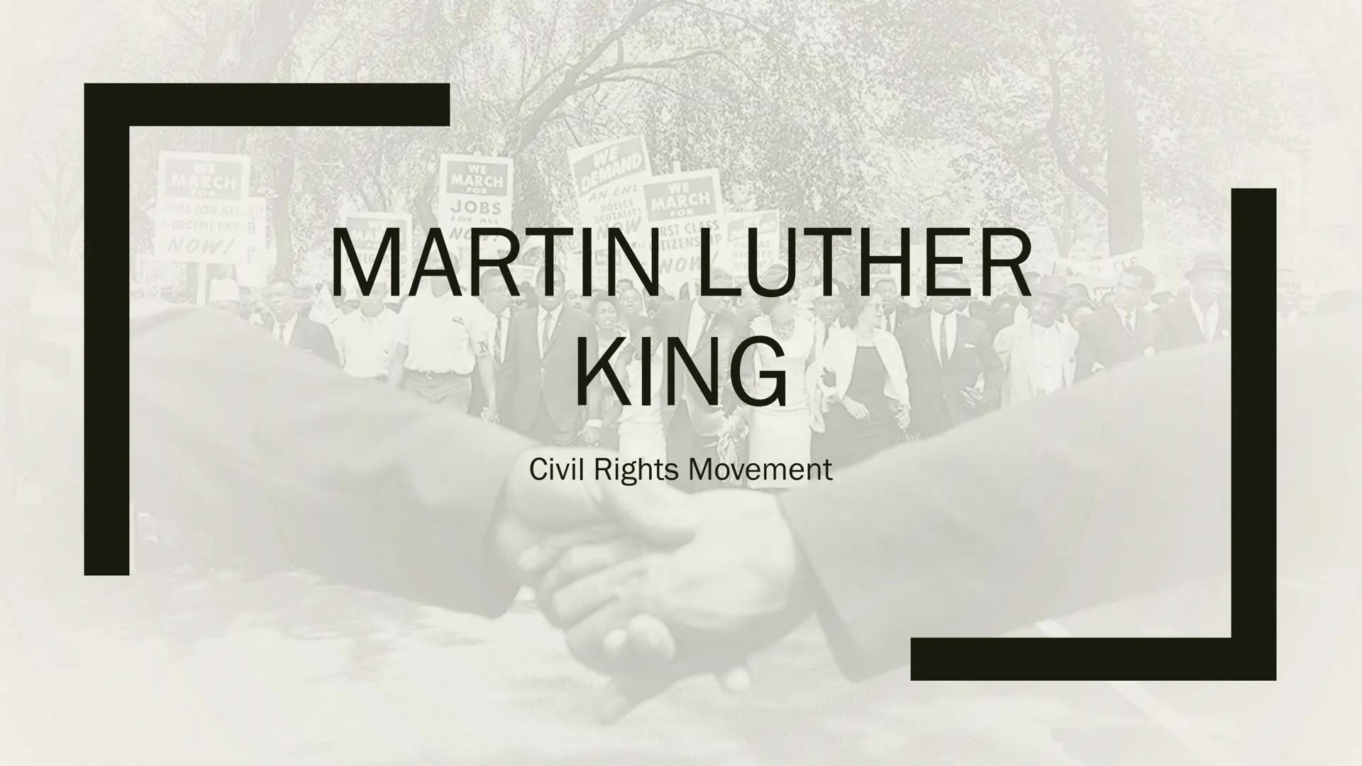 MARCH
NOW!
WE
MARCH
JOBS
MARTIN LUTHER
DEMAND
AN ENL
WE
POLICE MARCH
BRUTALIT
TIZENS
KING
Civil Rights Movement Structure
Martin Luther King