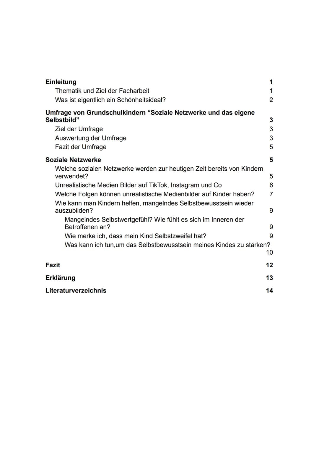 Facharbeit zum Thema
Inwiefern beeinflussen soziale Netzwerke das Schönheitsideal von Mädchen,
bereits im Grundschulalter? - Eine Befragung 