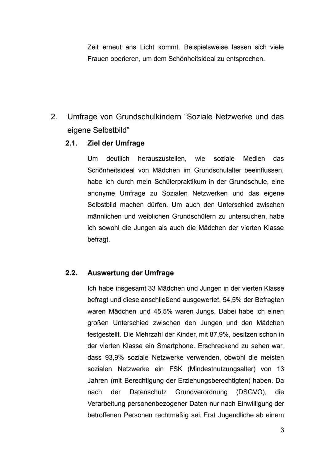 Facharbeit zum Thema
Inwiefern beeinflussen soziale Netzwerke das Schönheitsideal von Mädchen,
bereits im Grundschulalter? - Eine Befragung 