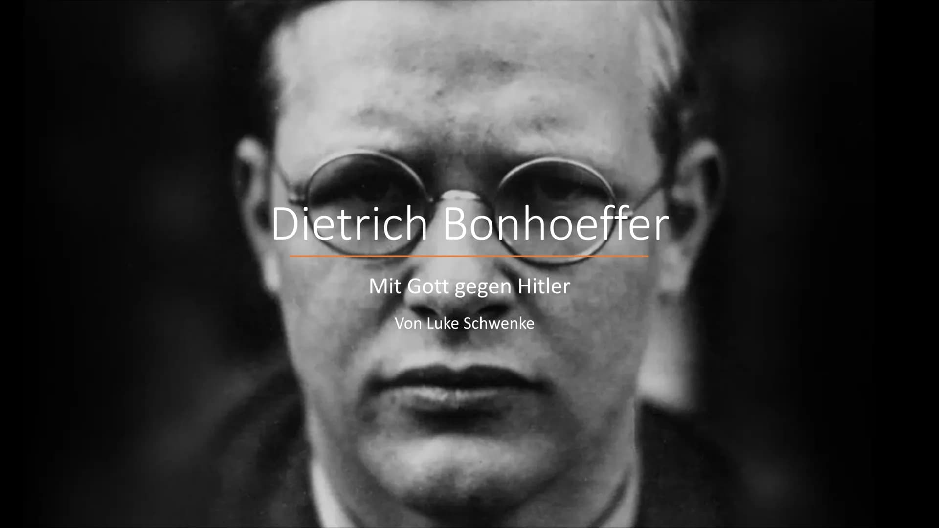 Dietrich Bonhoeffer
Mit Gott gegen Hitler
Von Luke Schwenke ●
●
●
●
Register
1.0 Wer war Dietrich Bonhoeffer?
1.1 Bonhoeffers Kindheit
1.2 S