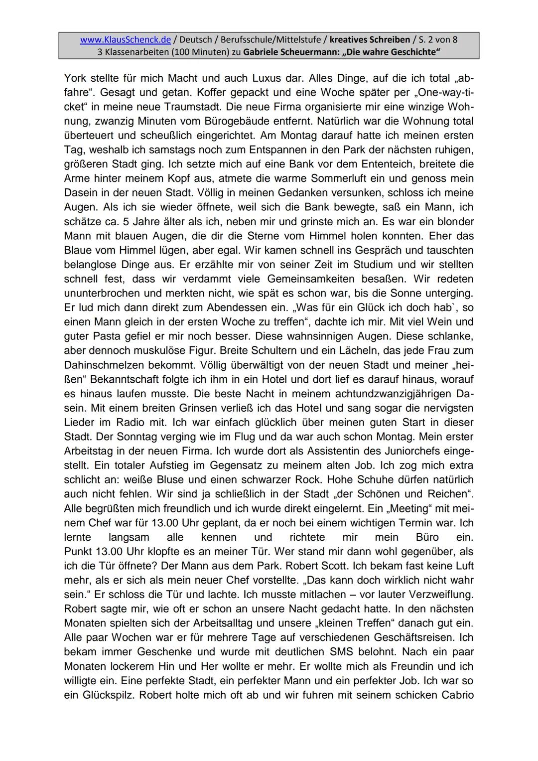 Aufgabenstellung:
Erzählen Sie die Geschichte weiter und finden Sie eine passende
Überschrift.
5
www.KlausSchenck.de/ Deutsch / Berufsschule