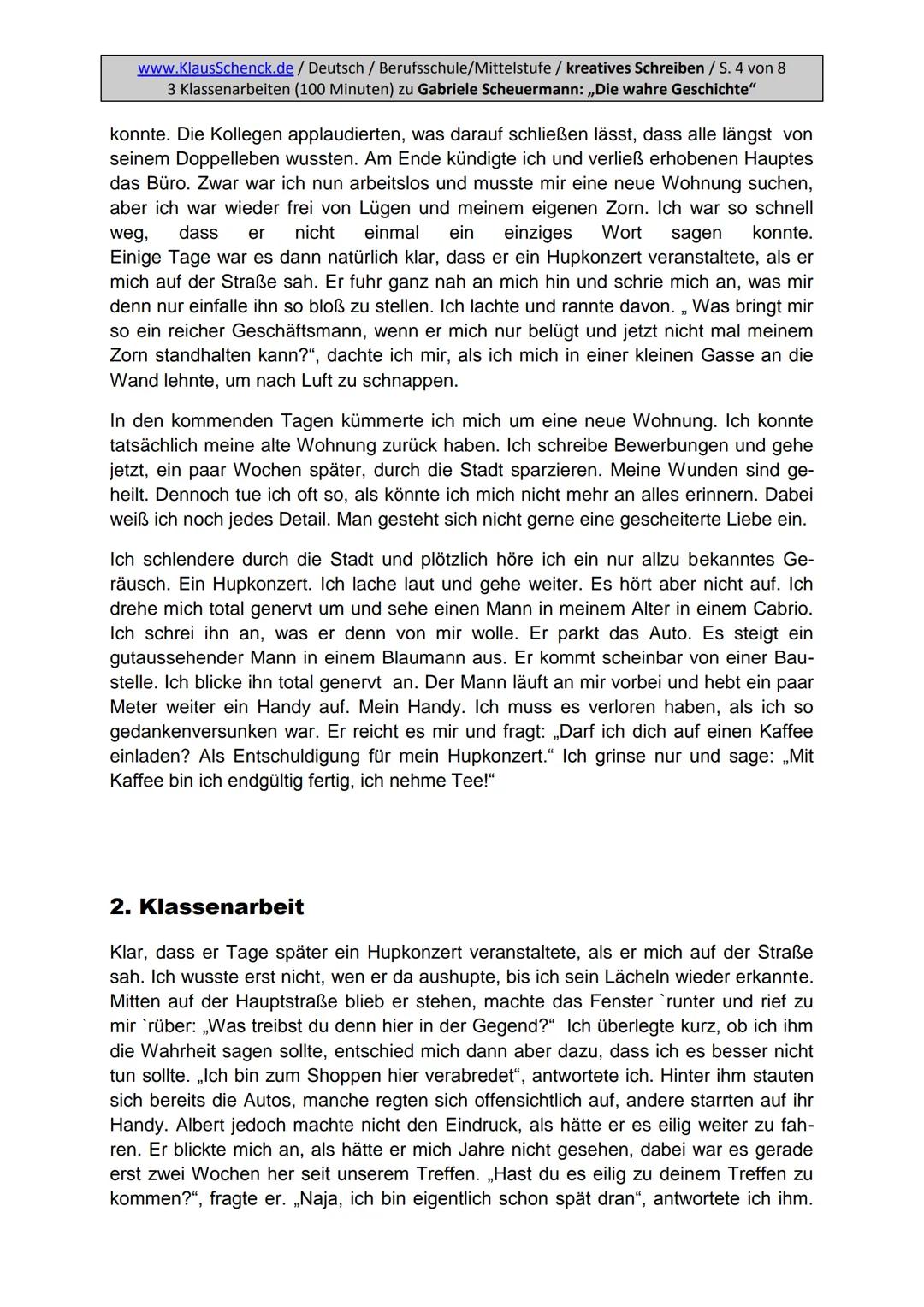 Aufgabenstellung:
Erzählen Sie die Geschichte weiter und finden Sie eine passende
Überschrift.
5
www.KlausSchenck.de/ Deutsch / Berufsschule