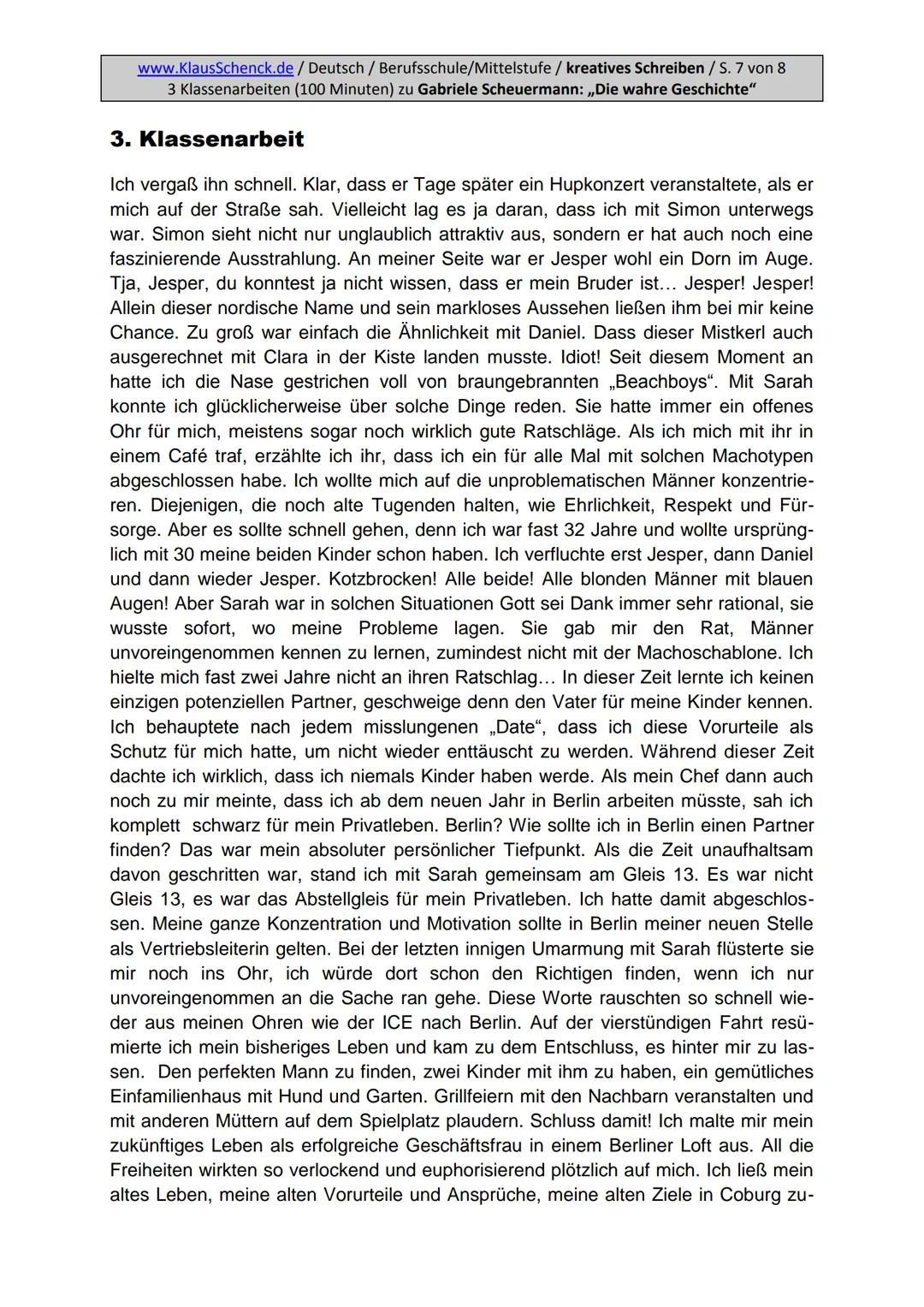 Aufgabenstellung:
Erzählen Sie die Geschichte weiter und finden Sie eine passende
Überschrift.
5
www.KlausSchenck.de/ Deutsch / Berufsschule