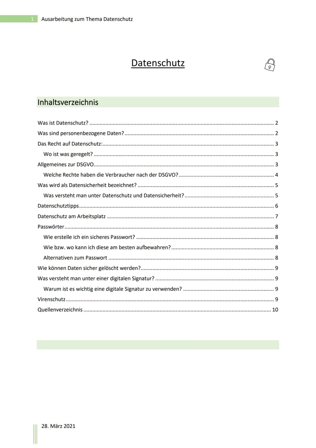 Ausarbeitung zum Thema
Datenschutz
28.3.2021 1 Ausarbeitung zum Thema Datenschutz
Inhaltsverzeichnis
Was ist Datenschutz?
Was sind personenb