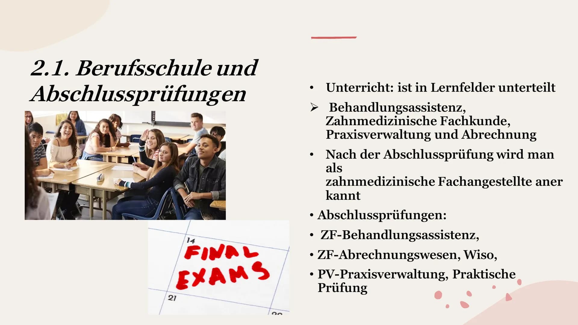 Meine Traumausbildung:
Zahnmedizinische Fachangestellte
Kurs: Studium und Beruf Gliederung
1.Was macht man?/
Allgemeine Infos
6.Arbeitsbekle