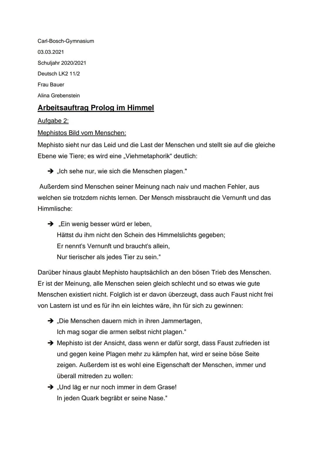Carl-Bosch-Gymnasium
03.03.2021
Schuljahr 2020/2021
Deutsch LK2 11/2
Frau Bauer
Alina Grebenstein
Arbeitsauftrag Prolog im Himmel
Aufgabe 2: