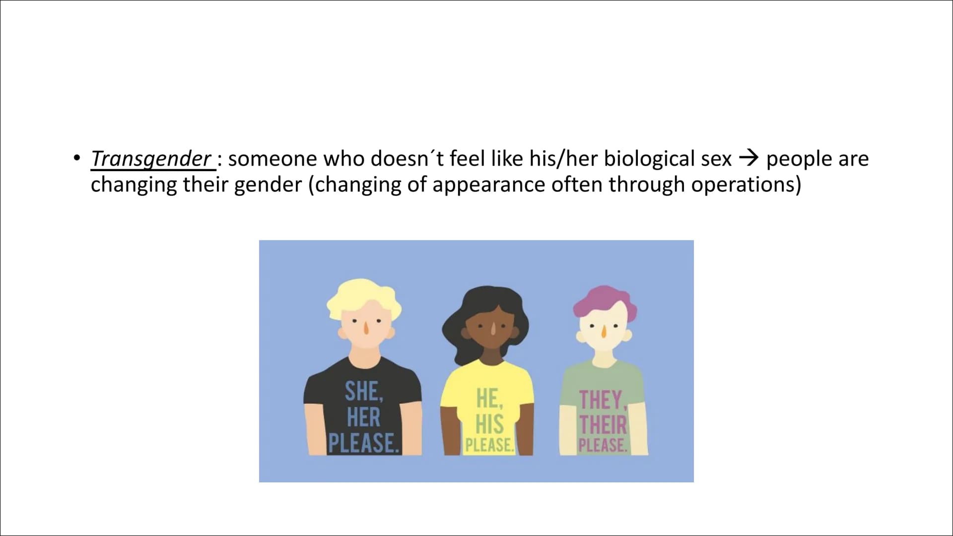 3
1
D=
le
Gender and sexual Identity
TI
Alina Totzke, 10d
==•E=•E • Gender and sex
• Gender identities :
structure
- nonbinary identity, int
