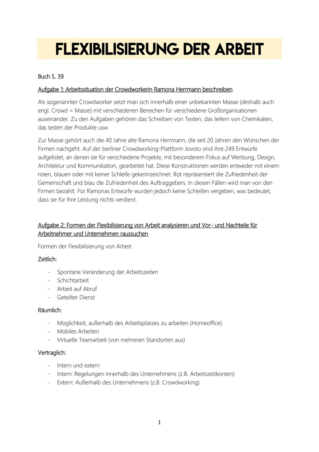 FLEXIBILISIERUNG DER ARBEIT
Buch S. 39
Aufgabe 1: Arbeitssituation der Crowdworkerin Ramona Herrmann beschreiben
Als sogenannter Crowdworker