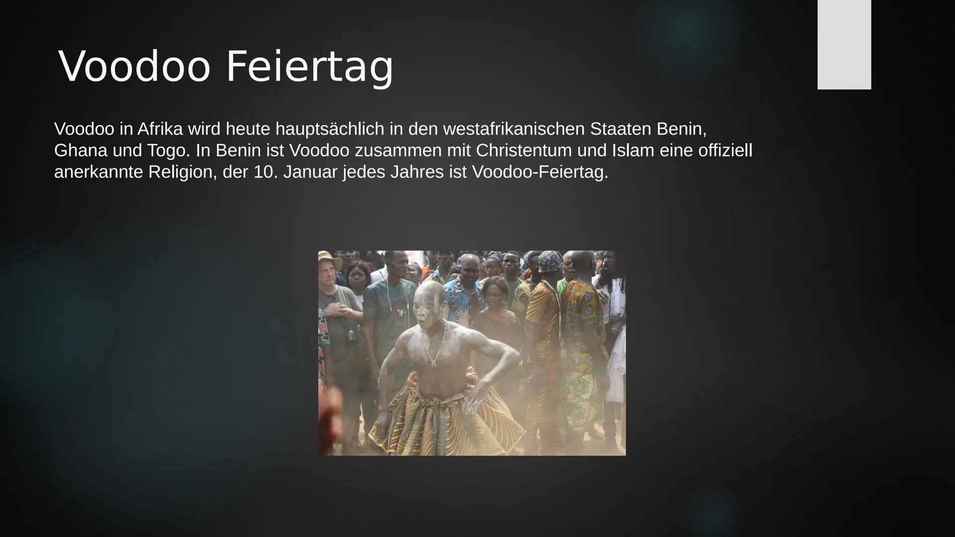 Voodoo
SANAY Herkunft der Religion
Sie leben in Westafrika, Haiti und in Teilen Amerikas
► Ist in Westlichen Ländern bekannt
Durch die Sklav