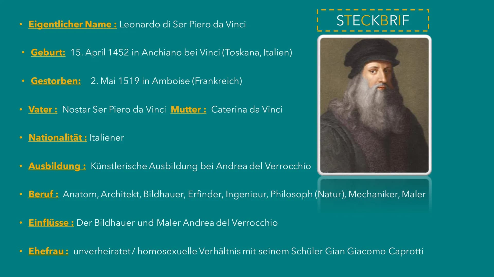 Leonardo da Vinci
Von : Marah Aljohmani und Yara Aljohmani Gliederung
Steckbrief
Rolle in der Renaissance
Da Vincis wichtigste Entdeckungen
