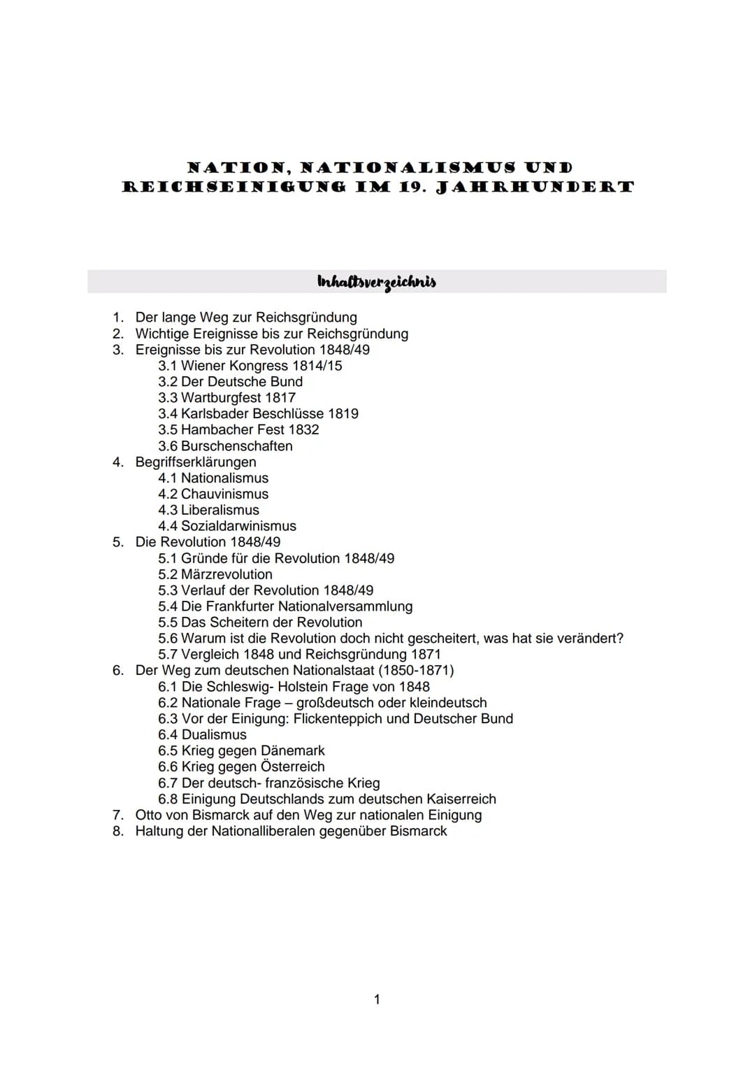 NATION, NATIONALISMUS UND
REICHSEINIGUNG IM 19. JAHRHUNDERT
1. Der lange Weg zur Reichsgründung
2. Wichtige Ereignisse bis zur Reichsgründun