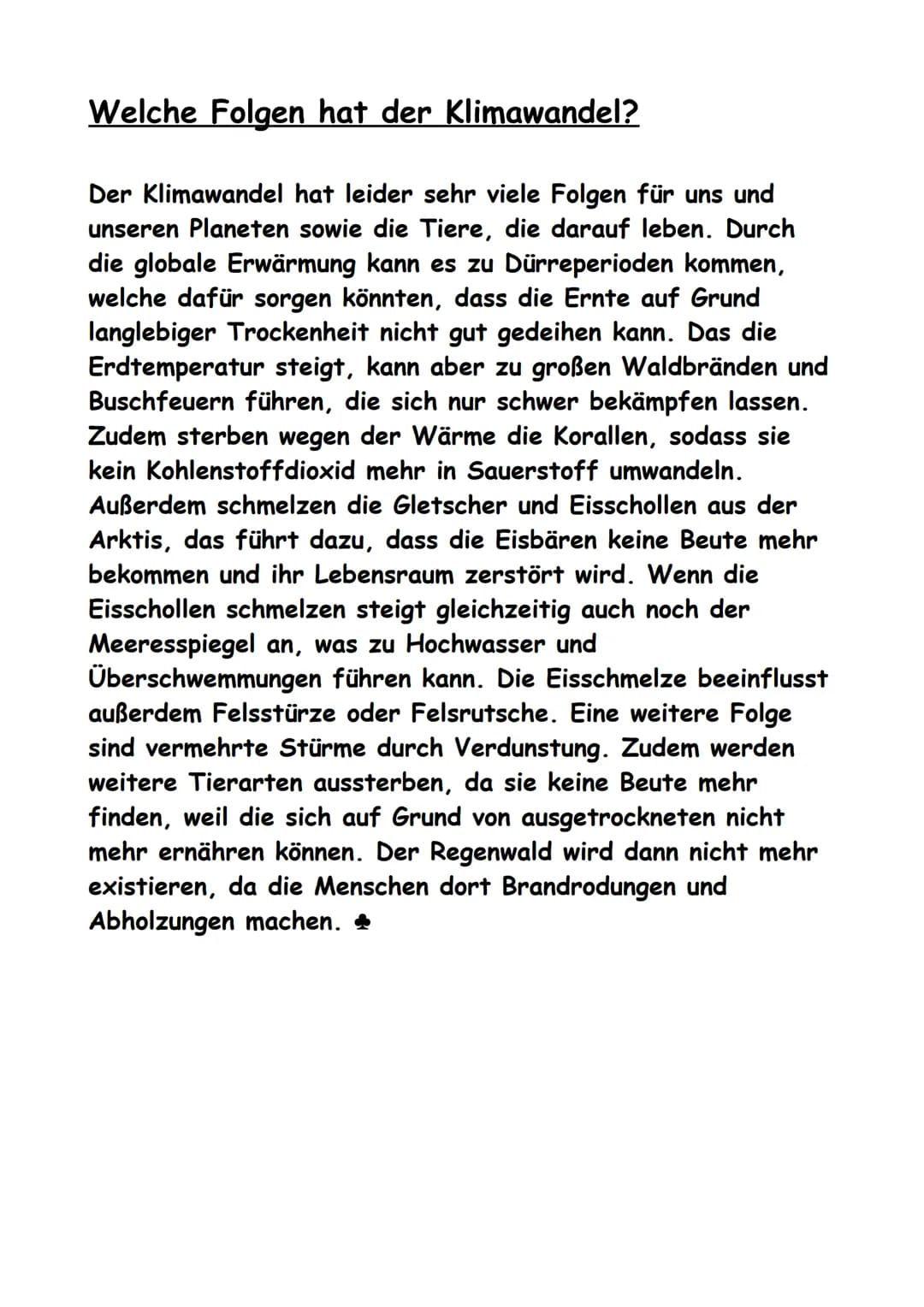 KLIMAWANDEL
Q Die Uhr tickt
Überall wird von dem Klimawandel gesprochen,
aber was ist das eigentlich?
Wie entsteht Klimawandel?
Welche Folge