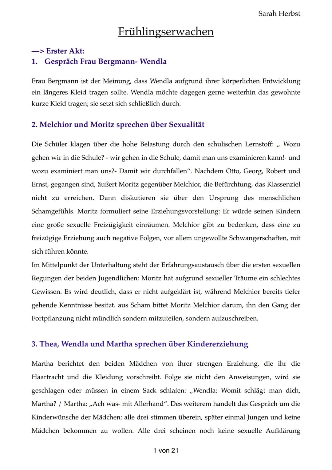 Frühlingserwachen
-> Erster Akt:
1. Gespräch Frau Bergmann- Wendla
Sarah Herbst
Frau Bergmann ist der Meinung, dass Wendla aufgrund ihrer kö