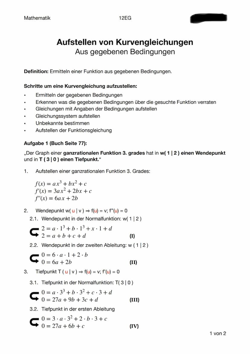 Mathematik
Definition: Ermitteln einer Funktion aus gegebenen Bedingungen.
●
Schritte um eine Kurvengleichung aufzustellen:
Ermitteln der ge