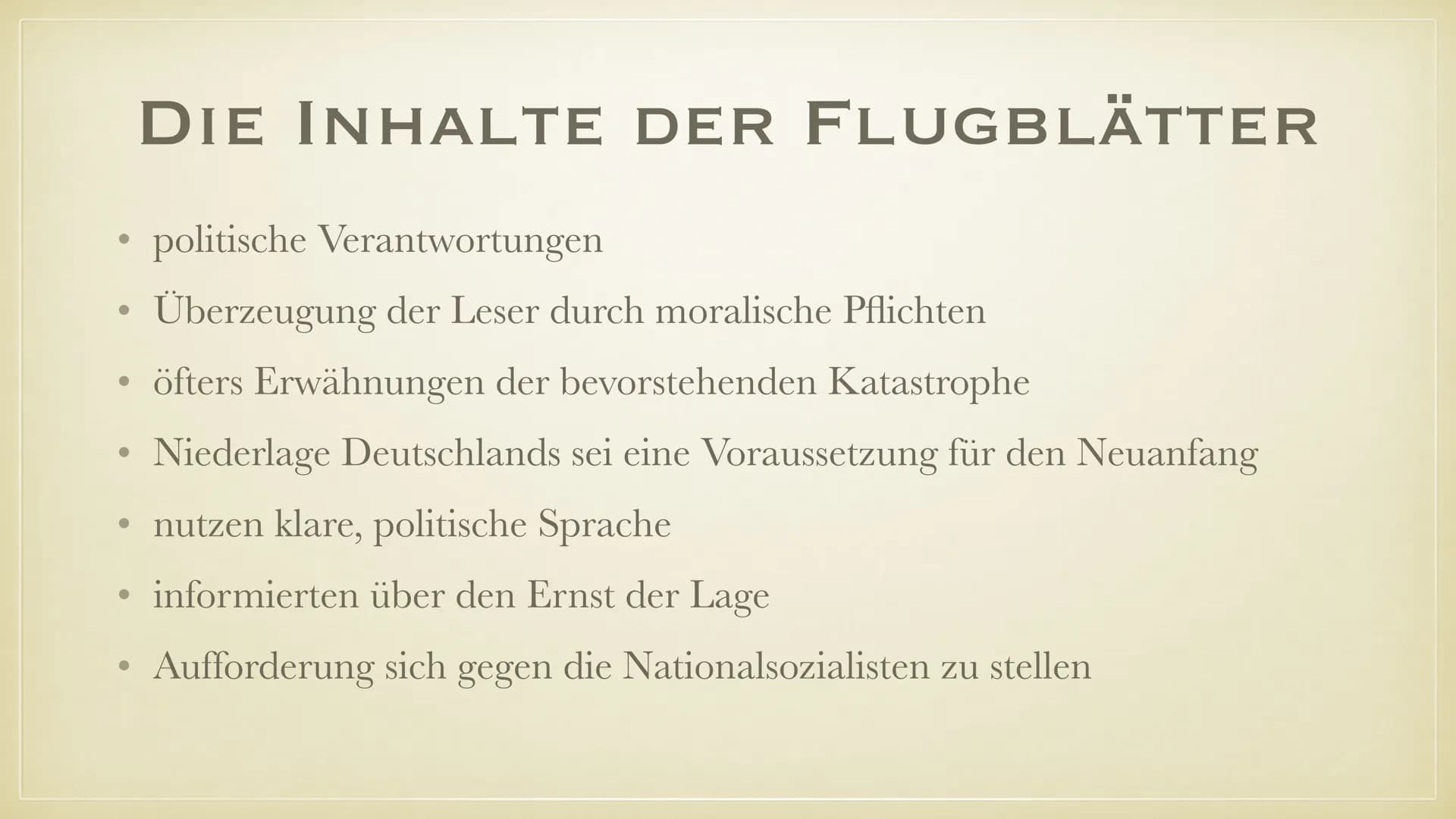 DIE WEISSE ROSE INHALT
ALLGEMEINE INFORMATIONEN
GRÜNDUNG
MITGLIEDER
AKTIONEN
INHALTE DER FLUGBLÄTTER
AUSZÜGE DER FLUGBLÄTTER
VERHAFTUNG UND 