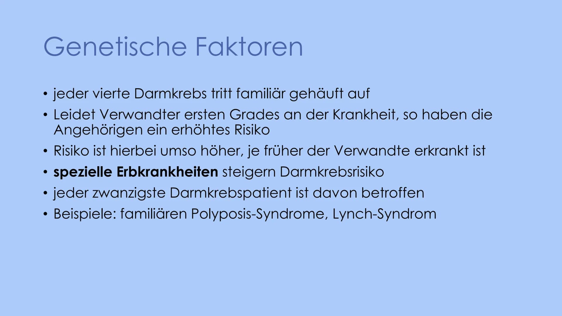KOLONKARZINOM
G ●
●
●
●
Definition
Karzinom: bösartige Wucherung der Schleimhaut
Kolonkarzinom: Tumoren die zwischen Blinddarm und dem Begin