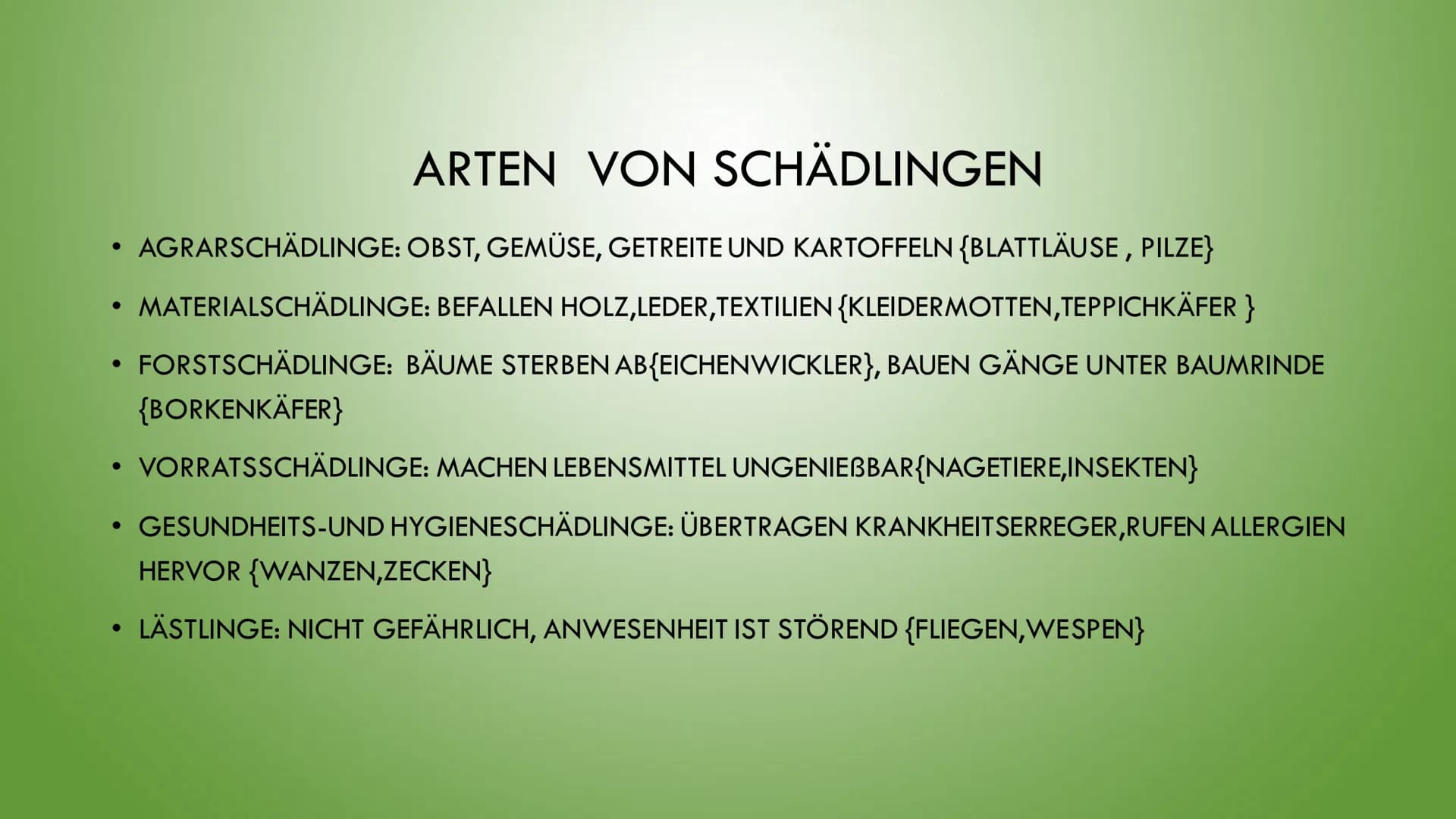 )
METHODEN UND PROBLEME DER
SCHÄDLINGSBEKÄMPFUNG ●
●
INHALTSVERZEICHNIS
WAS SIND SCHÄDLINGE?
ARTEN VON SCHÄDLINGEN
WAS BEDEUTET SCHÄDLINGSBE