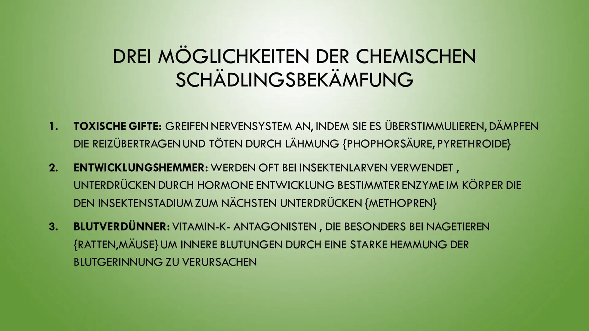 )
METHODEN UND PROBLEME DER
SCHÄDLINGSBEKÄMPFUNG ●
●
INHALTSVERZEICHNIS
WAS SIND SCHÄDLINGE?
ARTEN VON SCHÄDLINGEN
WAS BEDEUTET SCHÄDLINGSBE