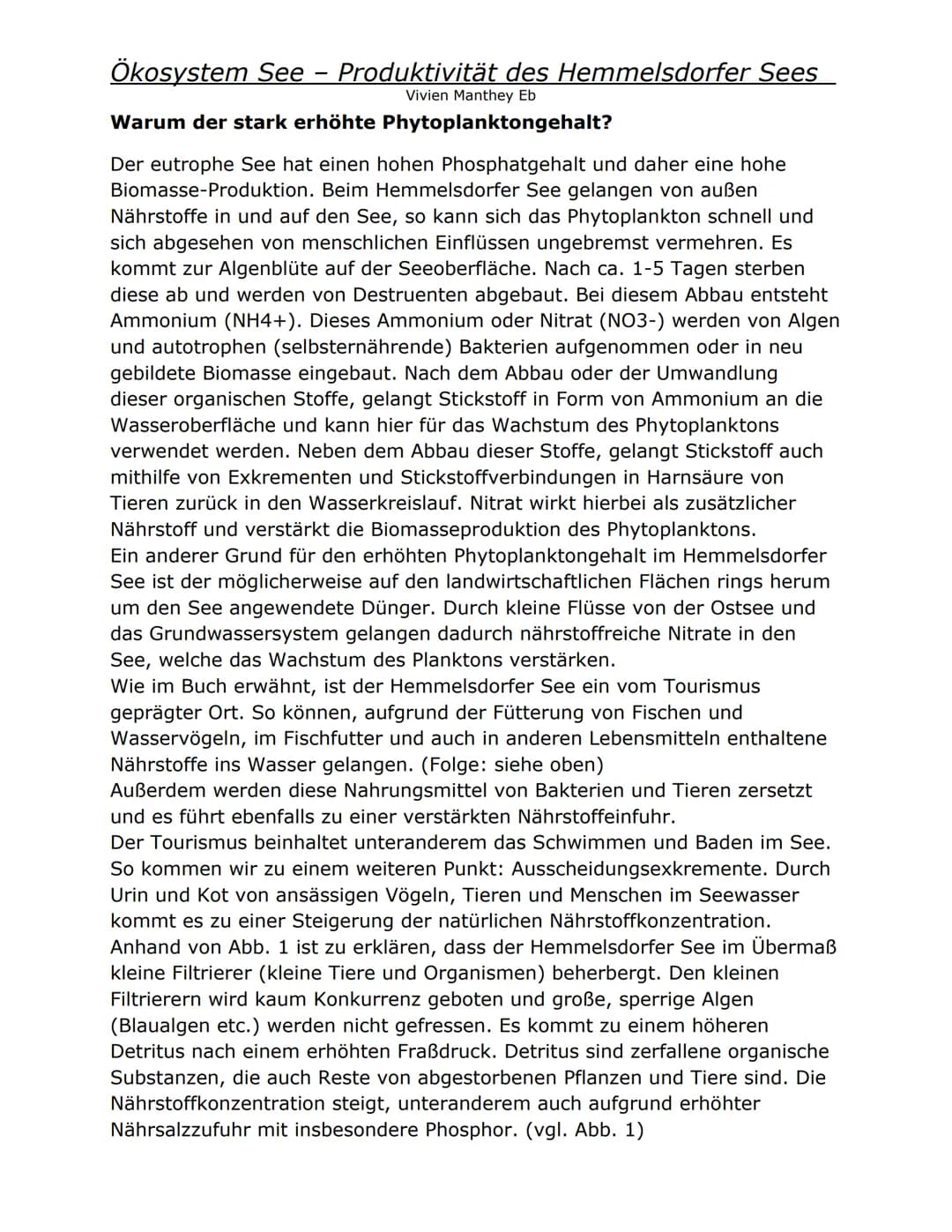 Ökosystem See – Produktivität des Hemmelsdorfer Sees
Vivien Manthey Eb
Die Faktoren, die das Wachstum von Phytoplankton beeinflussen
Das Wac