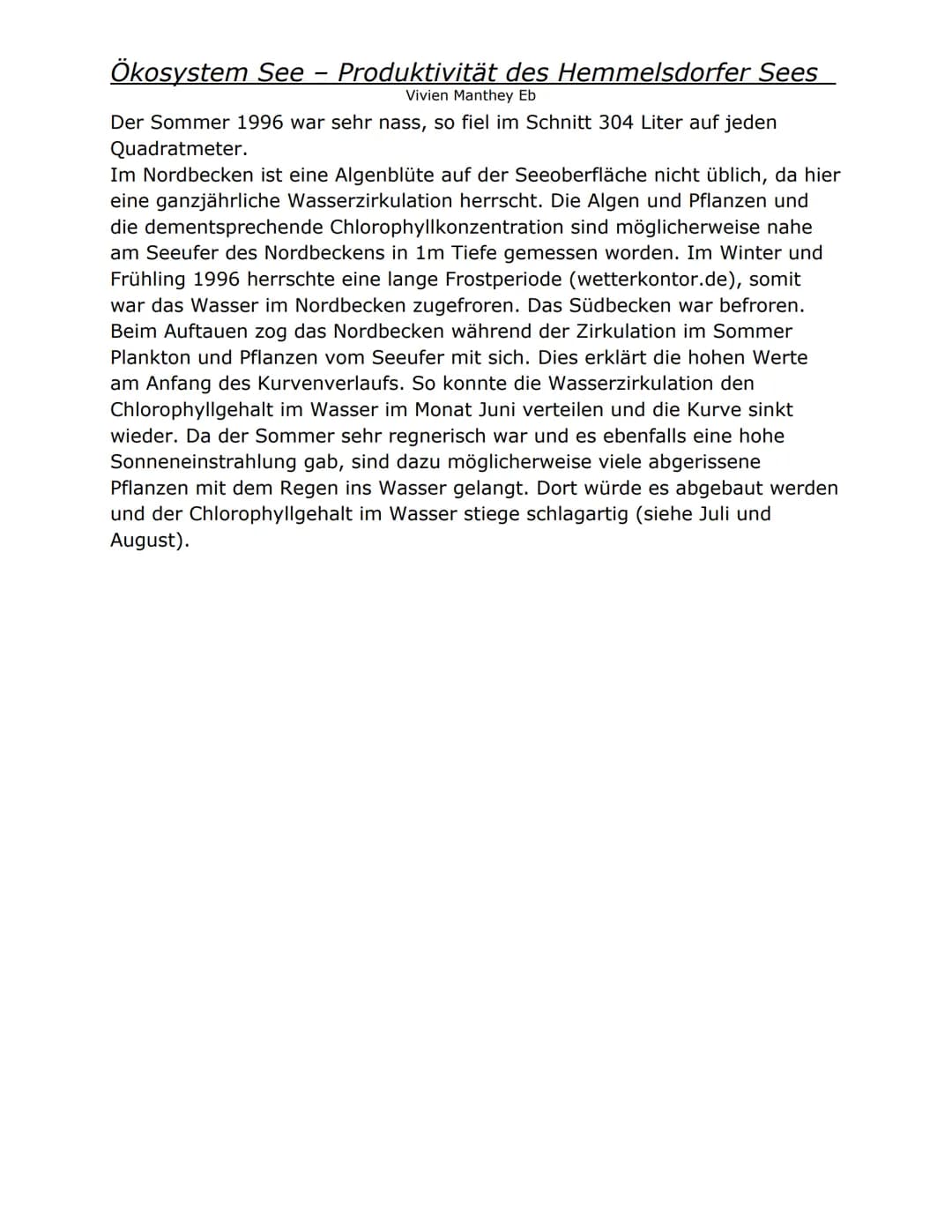 Ökosystem See – Produktivität des Hemmelsdorfer Sees
Vivien Manthey Eb
Die Faktoren, die das Wachstum von Phytoplankton beeinflussen
Das Wac