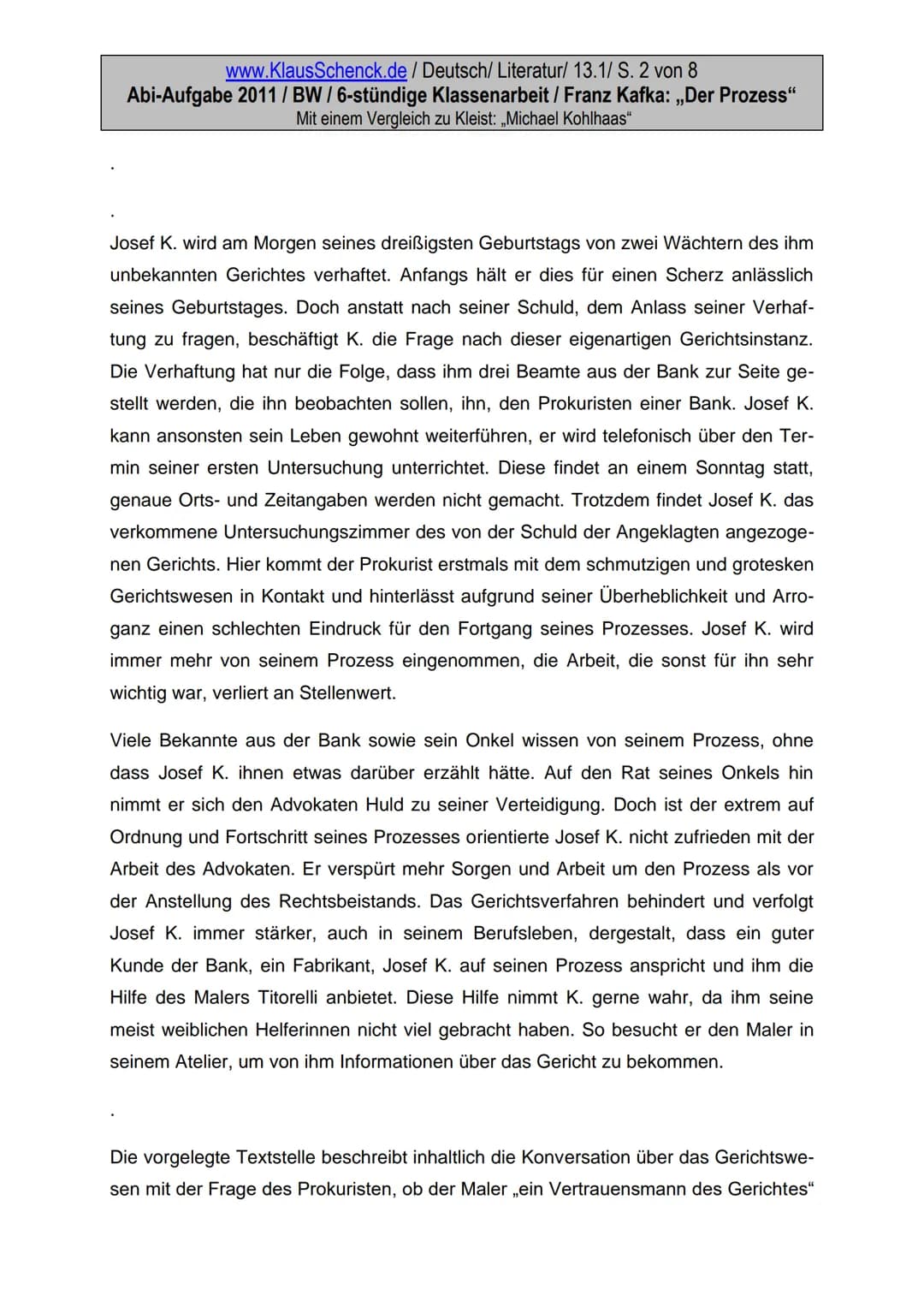 www.KlausSchenck.de / Deutsch/ Literatur/ 13.1/ S. 1 von 9
Abi-Aufgabe 2011 / BW / 6-stündige Klassenarbeit/ Franz Kafka: „Der Prozess"
Mit 