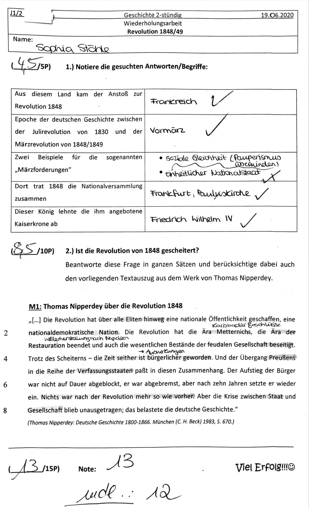 2
4
6
8
J1/2
Name:
Sophia Stanle
4515P)
Geschichte 2-stündig
Wiederholungsarbeit
Revolution 1848/49
1.) Notiere die gesuchten Antworten/Begr