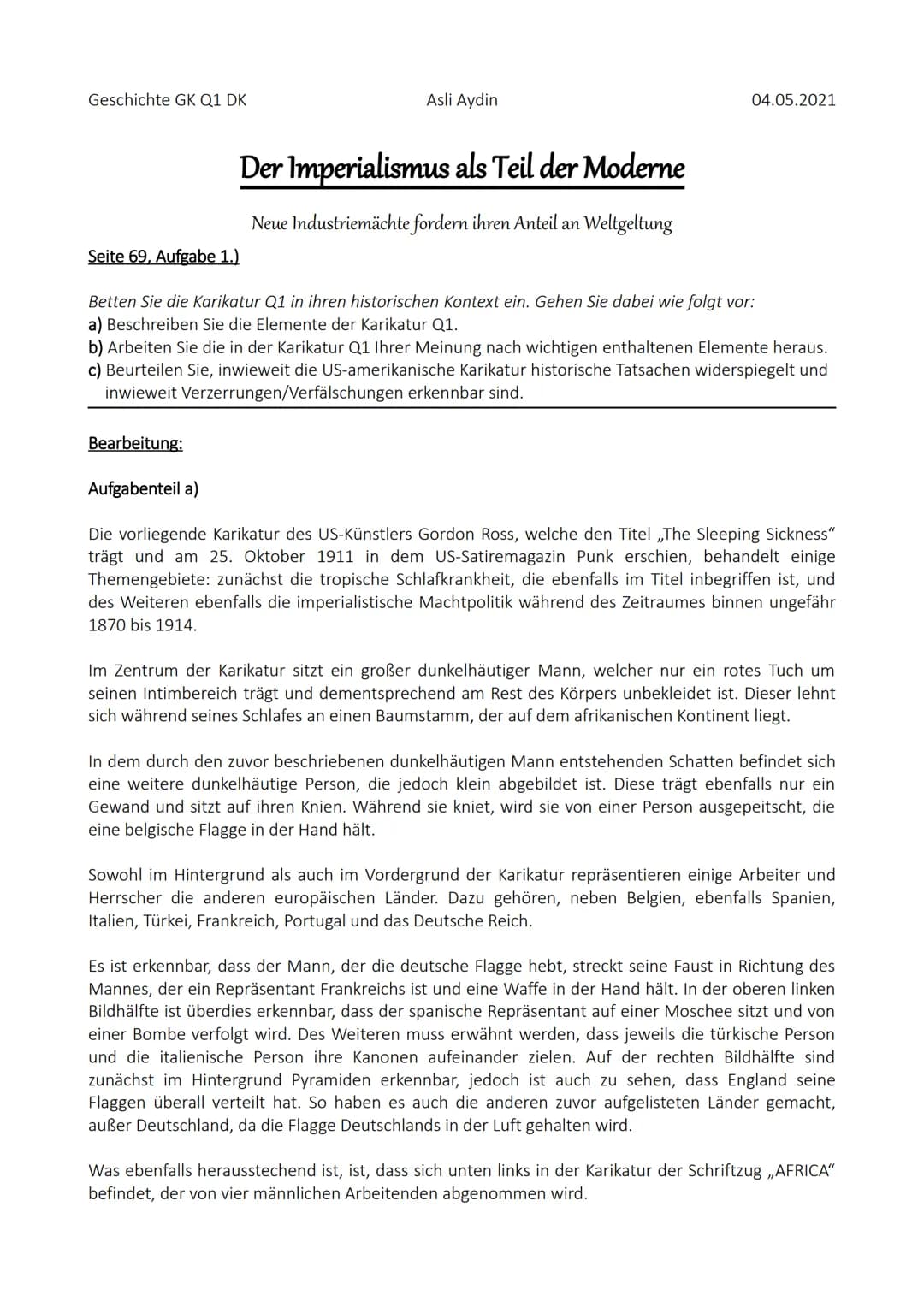 Geschichte GK Q1 DK
Seite 69, Aufgabe 1.)
Asli Aydin
Der Imperialismus als Teil der Moderne
Neue Industriemächte fordern ihren Anteil an Wel