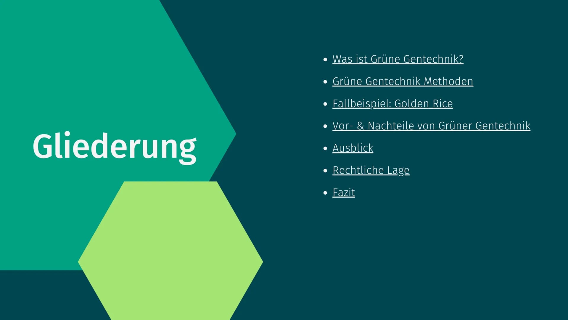Grüne Gentechnik Gliederung
• Was ist Grüne Gentechnik?
• Grüne Gentechnik Methoden
• Fallbeispiel: Golden Rice
●
• Vor- & Nachteile von Grü