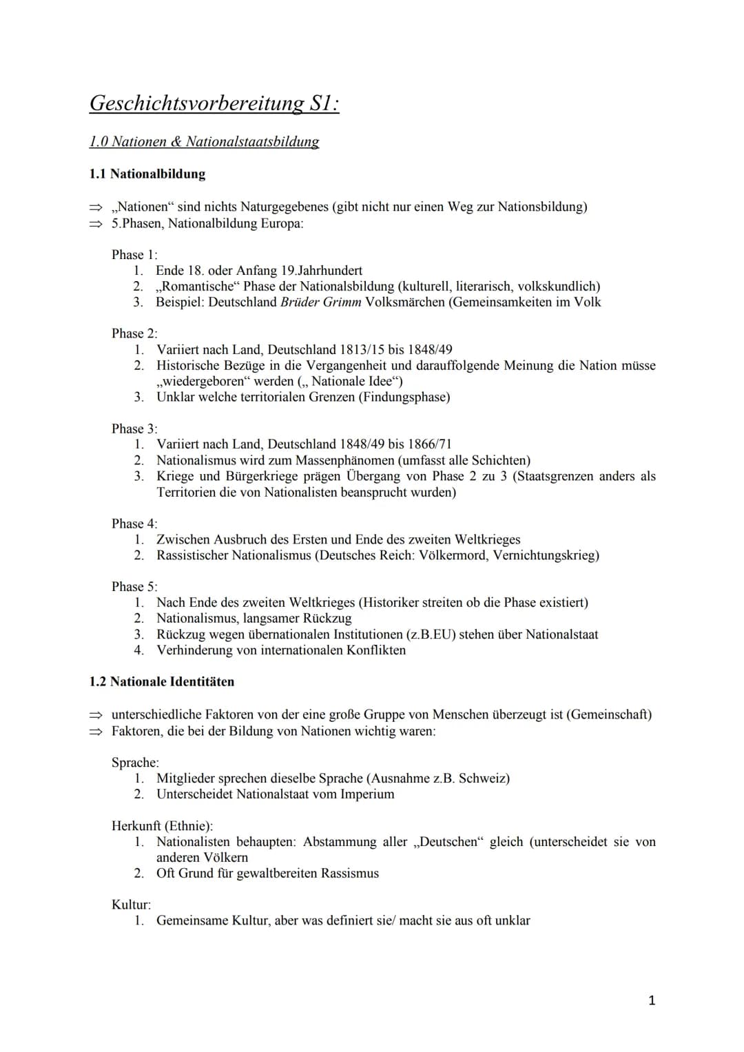 Geschichtsvorbereitung S1:
1.0 Nationen & Nationalstaatsbildung
1.1 Nationalbildung
⇒ Nationen sind nichts Naturgegebenes (gibt nicht nur ei