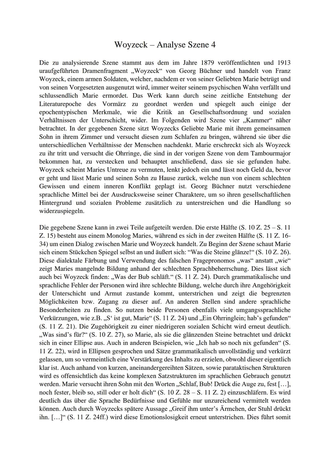 Woyzeck - Analyse Szene 4
Die zu analysierende Szene stammt aus dem im Jahre 1879 veröffentlichten und 1913
uraufgeführten Dramenfragment ,,