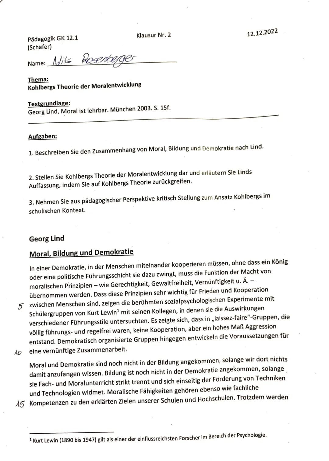 Klausur Nr. 2
12.12.2022
Pädagogik GK 12.1
(Schäfer)
Name: Nils Rosenberger
Thema:
Kohlbergs Theorie der Moralentwicklung
Textgrundlage:
Geo