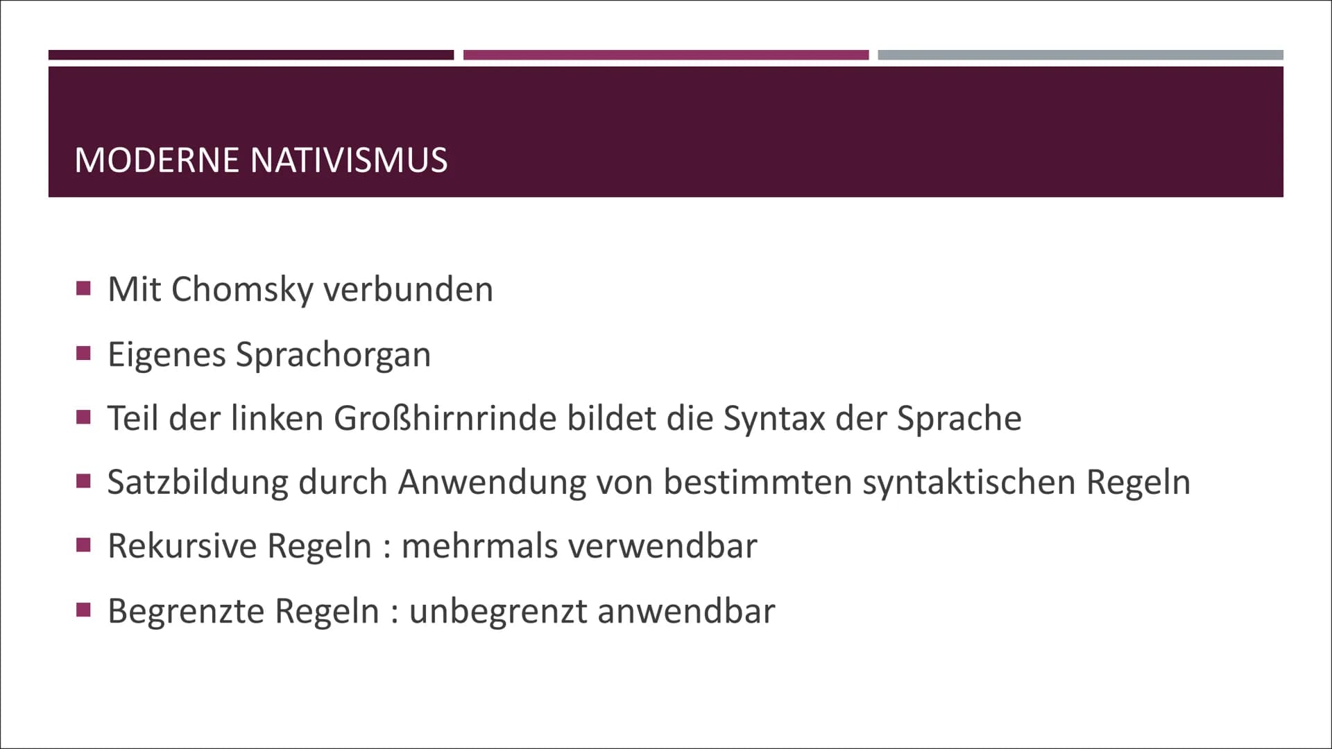 NATIVISMUS INHALT
■ 1. Vertreter des Nativismus
▪ 2. Die Sprachserwerbstheorie
▪ 3. Moderne Nativismus
■ 4. Extremer Nativismus
▪ 5. Chris S