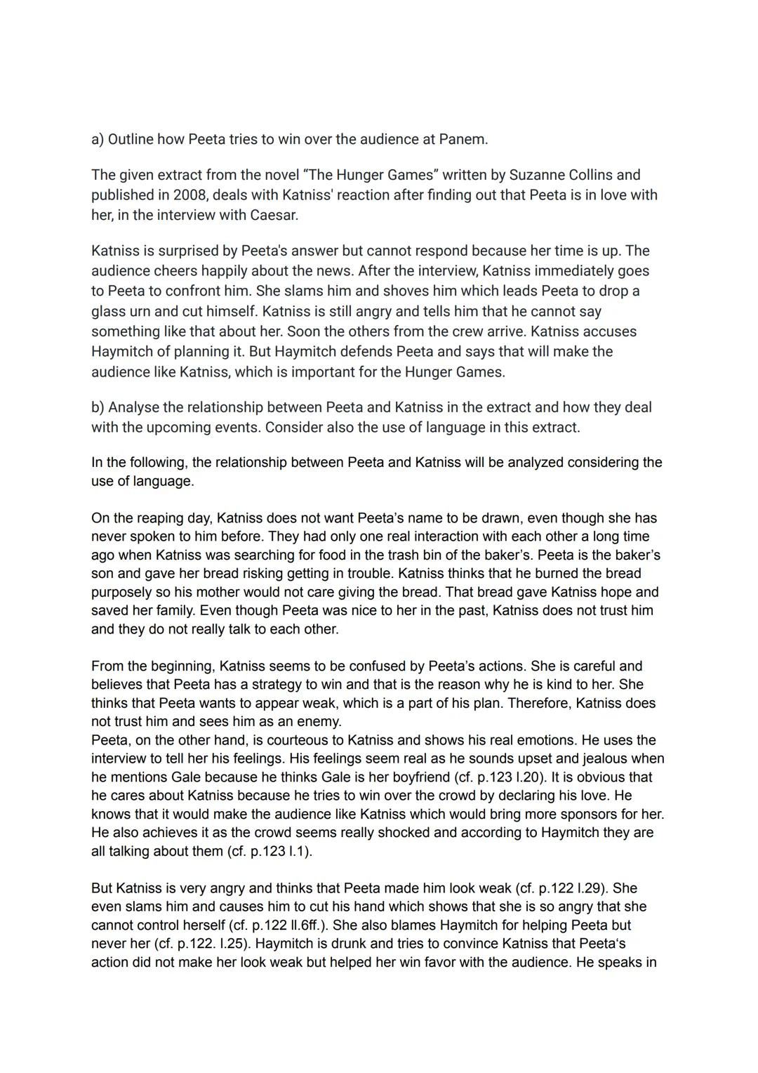 a) Outline how Peeta tries to win over the audience at Panem.
The given extract from the novel "The Hunger Games" written by Suzanne Collins