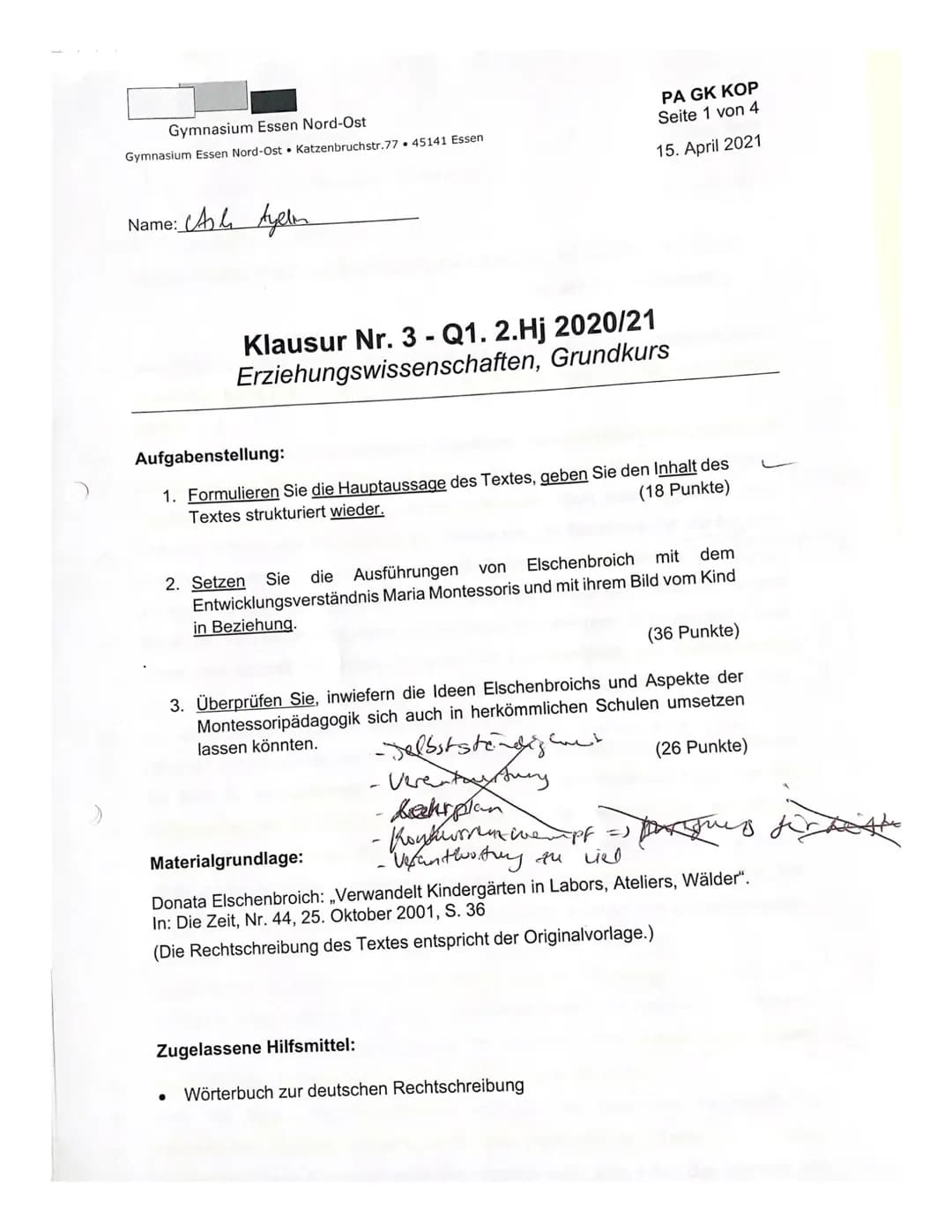Klausur Nr.3
Jahrgangsstufe Q1.2
Name: ASLI
Teilleistungen - Kriterien
a) Inhaltliche Leistung
Auf. 1
Auf. 2
ANFORDERUNGEN
Der Prüfling
15.0