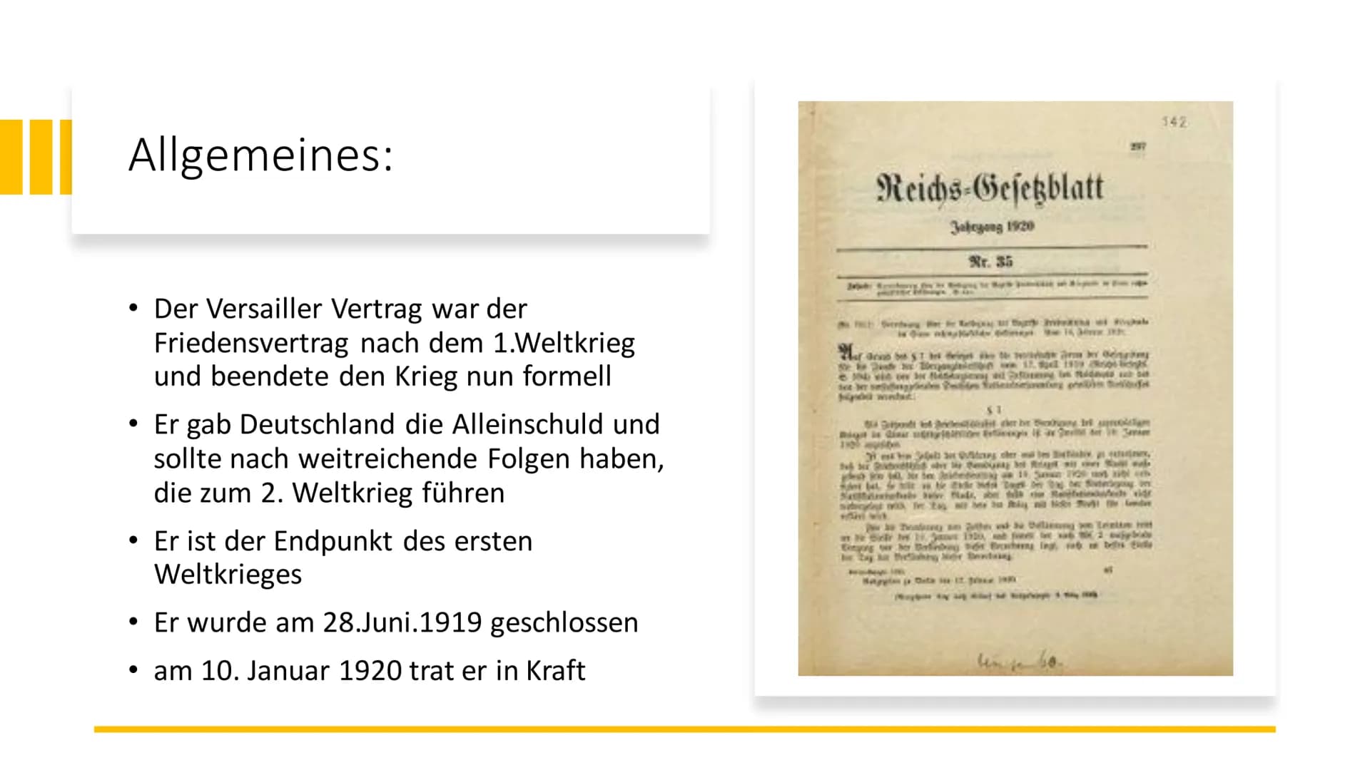 in
Versailler Friedensvertrag
10.01.1920 Versailler Vertrag-
Friedensvertrag nach dem 1. Weltkrieg
Allgemeines
Endpunkt des ersten Weltkrieg