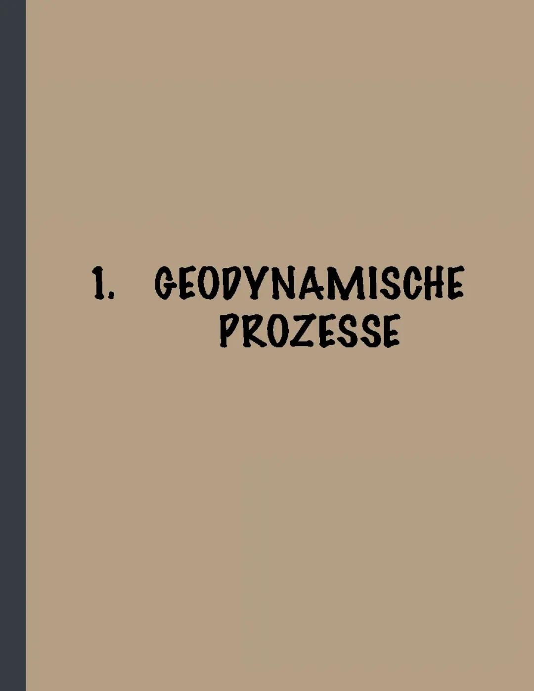 Geodynamische Prozesse Abizusammenfassung