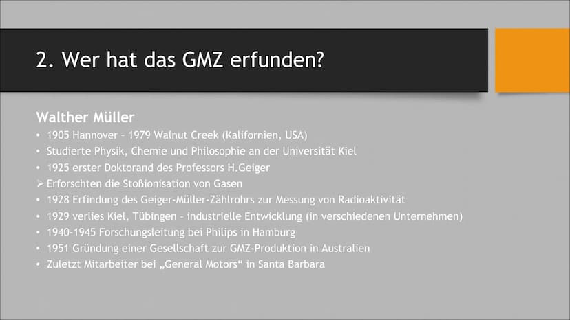 Geiger - Müller - Zählrohr
Physik-Gk Inhalt
Einleitung:
1. Was ist das Geiger-Müller-Zählrohr (GMZ)?
Hauptteil:
Schluss:
2. Wer hat das GMZ 