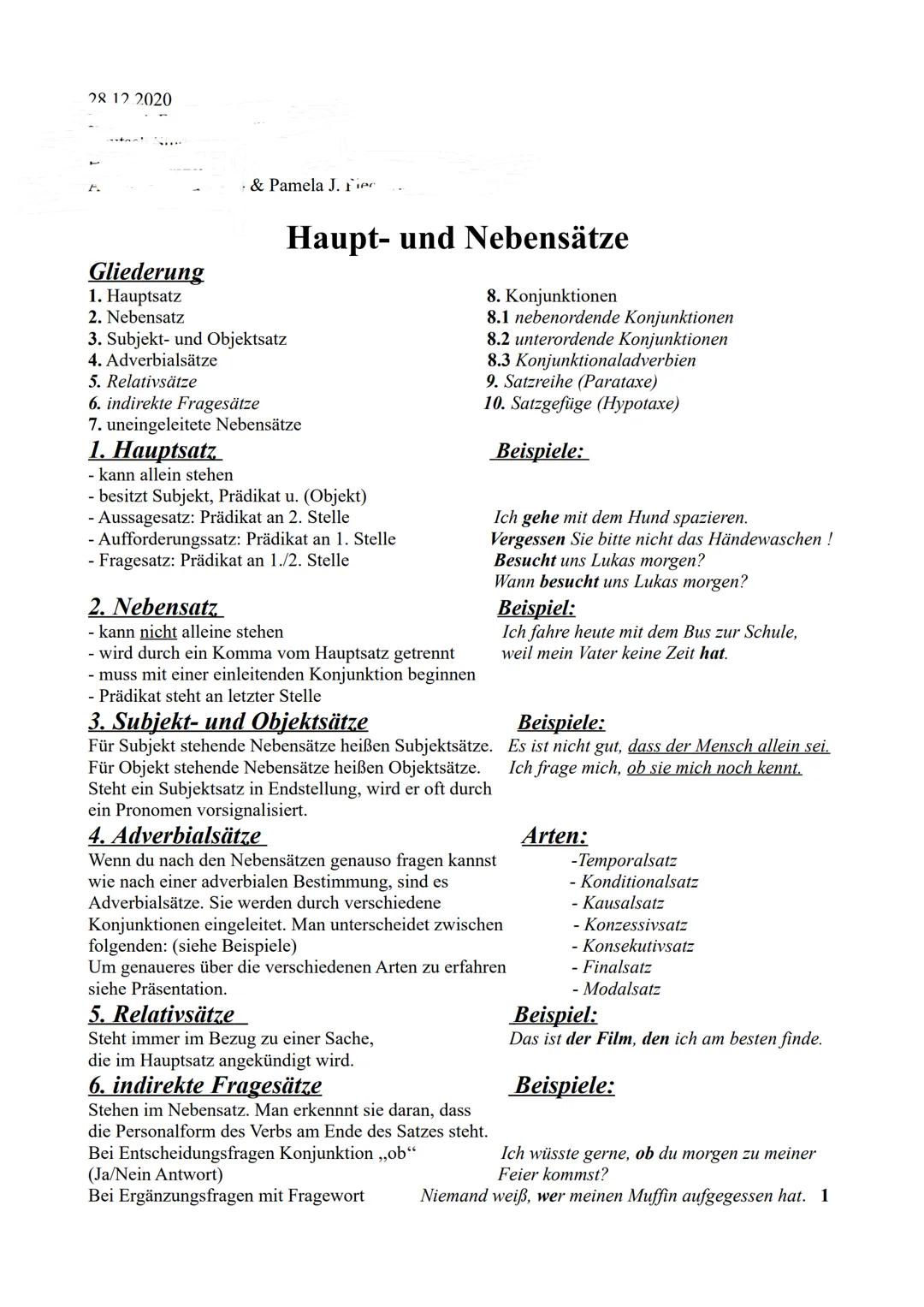 28.12.2020
Gliederung
1. Hauptsatz
2. Nebensatz
& Pamela J. Fiec
1. Hauptsatz
- kann allein stehen
Haupt- und Nebensätze
3. Subjekt- und Obj