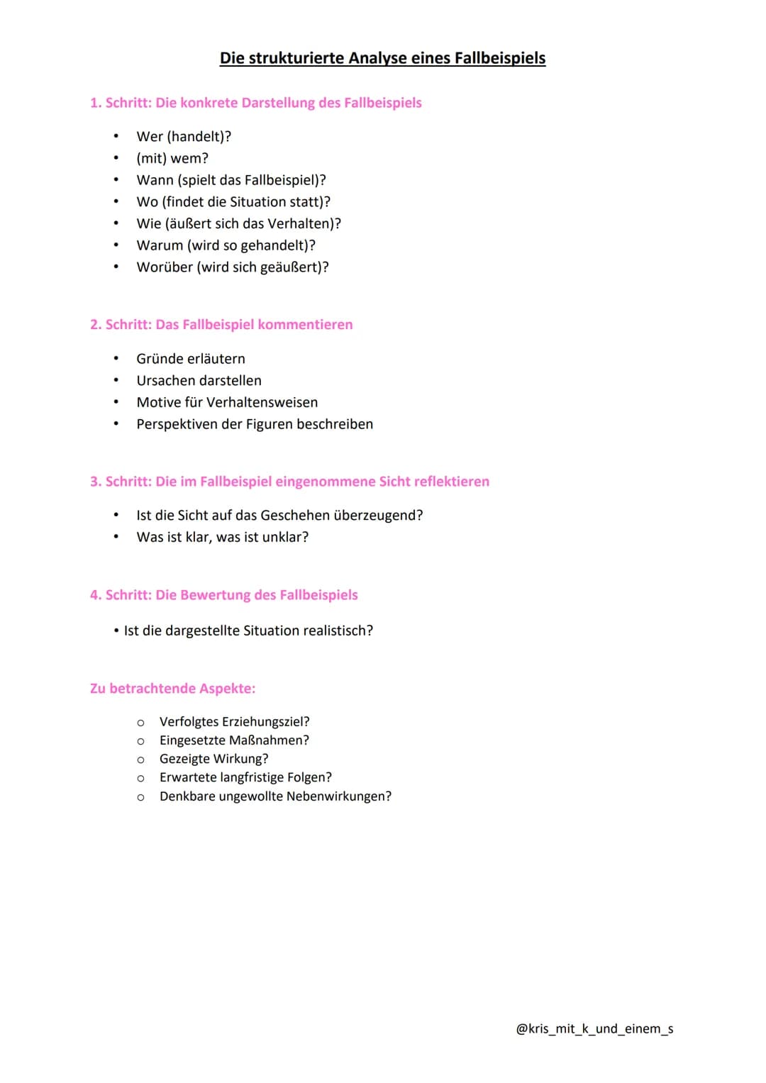 1. Schritt: Die konkrete Darstellung des Fallbeispiels
Wer (handelt)?
(mit) wem?
Wann (spielt das Fallbeispiel)?
●
●
●
●
●
.
●
Die strukturi