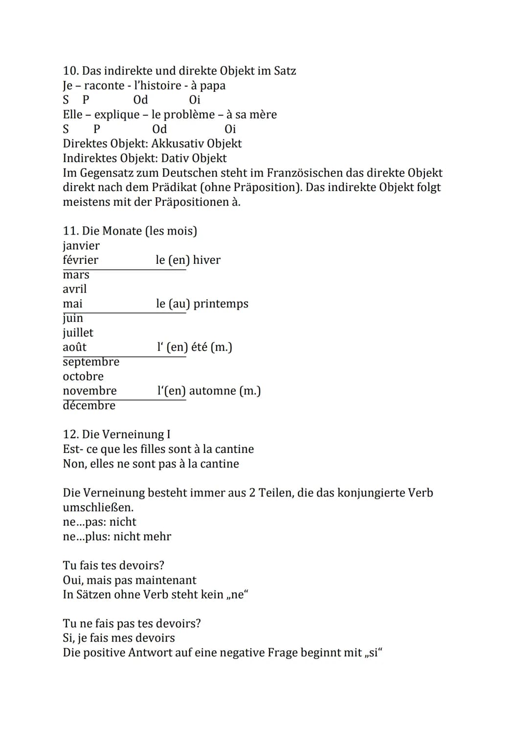 1. bestimmter und unbestimmter Artikel
bestimmter Artikel
le théâtre
la copine
l'épouvantail
Grammatik Französisch 8.Klasse
2. Konjugation d