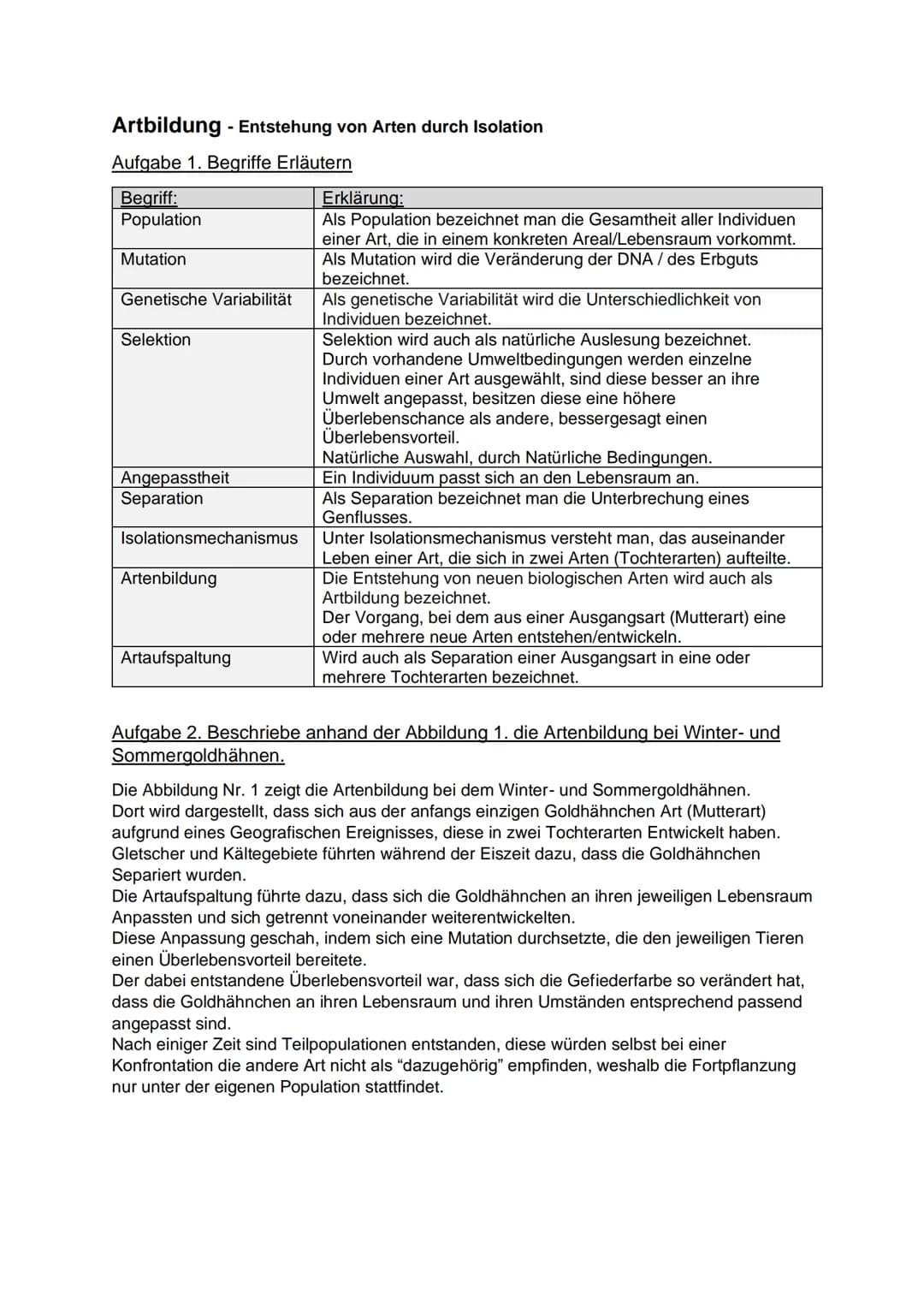 Artbildung - Entstehung von Arten durch Isolation
Aufgabe 1. Begriffe Erläutern
Begriff:
Population
Mutation
Genetische Variabilität
Selekti