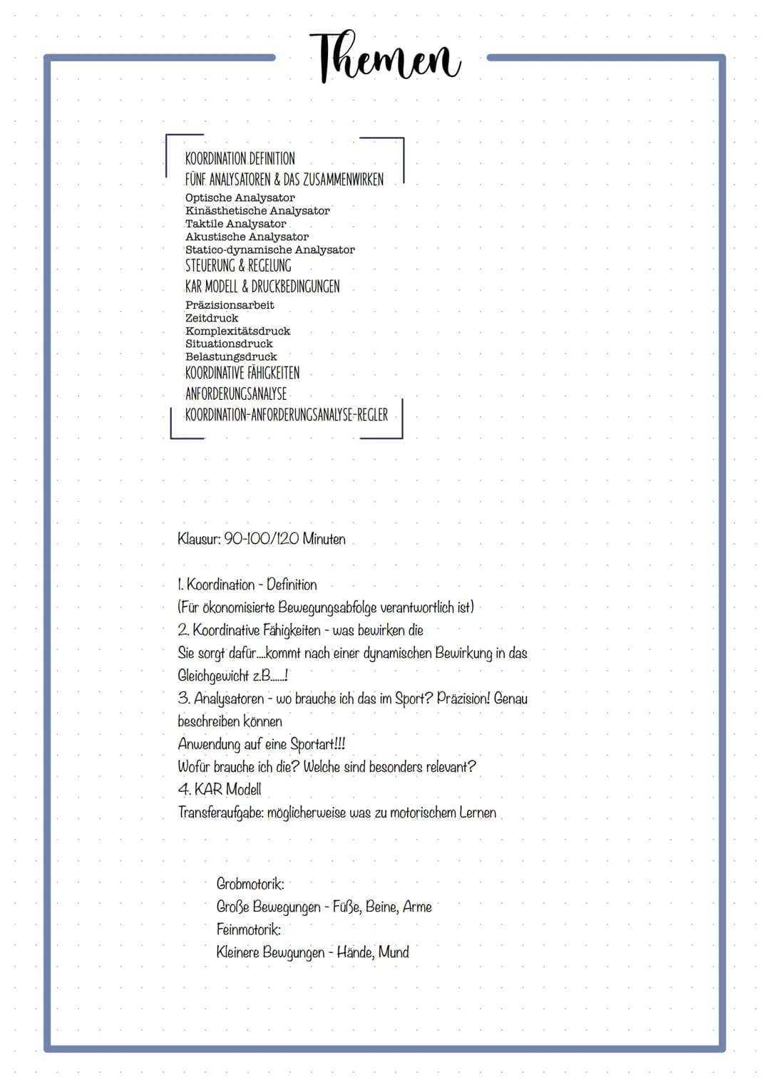 Themen
KOORDINATION DEFINITION
FÜNF ANALYSATOREN & DAS ZUSAMMENWIRKEN
Optische Analysator
Kinästhetische Analysator
Taktile Analysator.
Akus