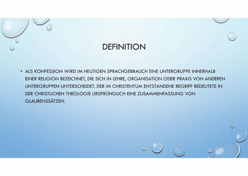 KONFESSION
RELIGION DEFINITION
• ALS KONFESSION WIRD IM HEUTIGEN SPRACHGEBRAUCH EINE UNTERGRUPPE INNERHALB
EINER RELIGION BEZEICHNET, DIE SI