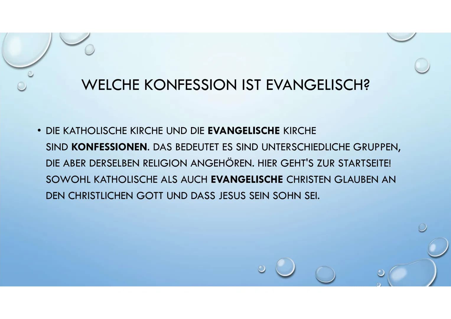 KONFESSION
RELIGION DEFINITION
• ALS KONFESSION WIRD IM HEUTIGEN SPRACHGEBRAUCH EINE UNTERGRUPPE INNERHALB
EINER RELIGION BEZEICHNET, DIE SI