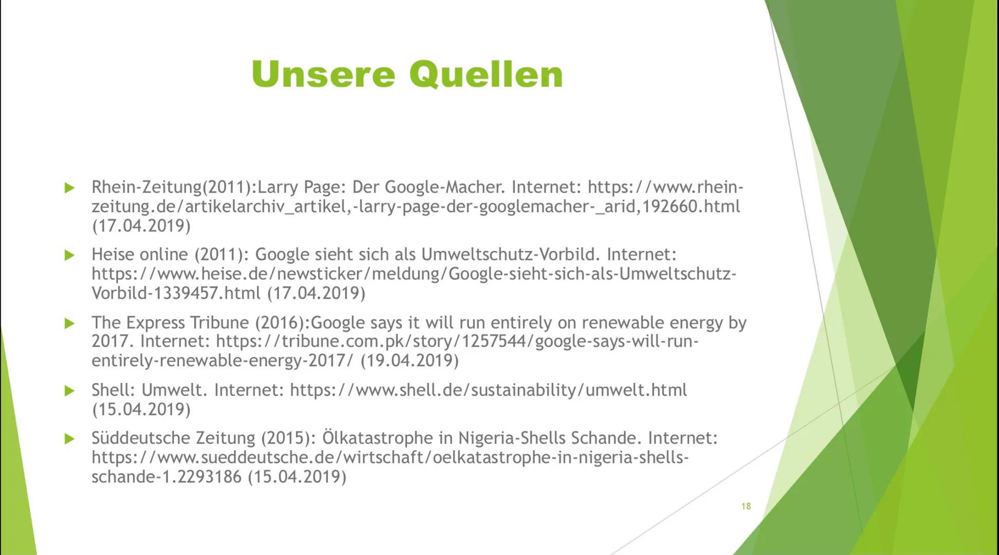 GLOBAL
PLAYER
Google Global Player- Shell
Shell
2 Allgemeines
► Mineralöl und Erdgas
Unternehmen
In mehr als 140 Ländern
► Hauptsitz in Holl